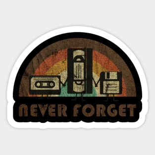 RETRO - NEVER FORGET Sticker